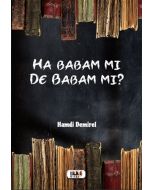 Ha Babam Mı De Babam Mı?