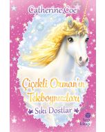 Çiçekli Orman’ın Tekboynuzları - Sıkı Dostlar