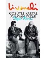 Gözüyle Kartal Avlayan Yazar Yaşar Kemal