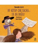 Bu Kitap Çok Saçma… Ya Da Değil!
