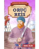 Oruç Reis - Kahraman Türk Denizcileri