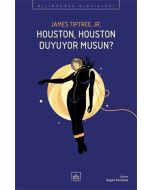 Houston, Houston Duyuyor Musun?