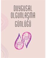Duygusal Olgunlaşma Günlüğü