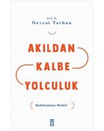 Akıldan Kalbe Yolculuk