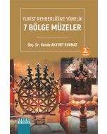Turist Rehberliğine Yönelik 7 Bölge Müzeler