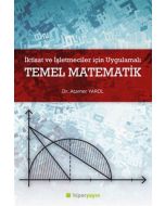 İktisat ve İşletmeciler İçin Uygulamalı Temel Matematik