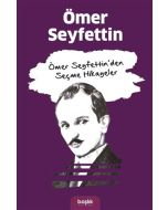 Ömer Seyfettin’den Seçme Hikayeler