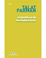 Ergenlik Ya Da Merhaba Hüzün