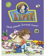 Alper - Okula Gitmek Zorunda mıyım?