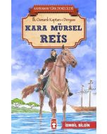 Kahraman Türk Denizcileri - Kara Mürsel Reis