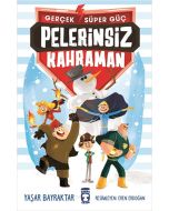 Gerçek Süper Güç 1 - Pelerinsiz Kahraman