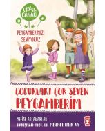 Can İle Canan Peygamberimizi Seviyoruz - Çocukları Çok Seven Peygamberim