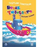 Taşıtları Tanıyalım - Deniz Taşıtları Boyama Zamanı