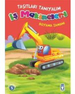 Taşıtları Tanıyalım - İş Makineleri Boyama Zamanı