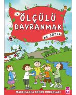 Masallarla Görgü Kuralları 5 - Ölçülü Davranmak Ne Güzel