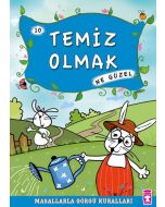 Masallarla Görgü Kuralları 10 - Temiz Olmak Ne Güzel