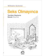 Seks Olmayınca