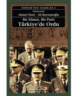 Bir Zümre, Bir Parti Türkiye’de Ordu