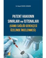 Patent Hakkının Sınırları ve İstisnaları