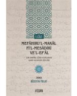 Mefaḫıru’l-Makal fi’l-Mesadiri ve’l-Ef’al Cilt 1