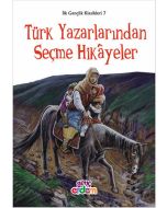Türk Yazarlarından Seçme Hikayeler