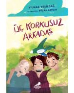 Üç Korkusuz Arkadaş