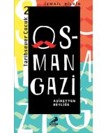 Osman Gazi - Aşiretten Beyliğe