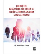 Çok Kriterli Karar Verme Yöntemleri İle İllerin Yatırım Ortamlarının Karşılaştırılması