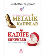 Metalik Kadınlar - Kadife Erkekler