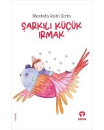 Şarkılı Küçük Irmak