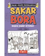 Sakar Bora 5 - Başka Sanat İstemez!