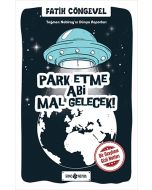 Teğmen Nabirag’ın Dünya Raporları - Park Etme Abi Mal Gelecek!