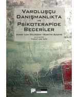 Varoluşçu Danışmanlıkta ve Psikoterapide Beceriler