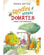 Kendini Arayan Domates 3 - Nerede O Eski Domatesler?