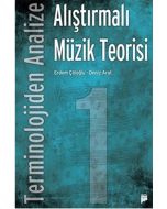 Terminolojiden Analize Alıştırmalı Müzik Teorisi 1