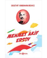 Edebiyat Kahramanlarımız 1 - Mehmet Akif Ersoy