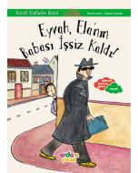 Eyvah, Ela’nın Babası İşsiz Kaldı!
