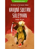 Üç Kıtanın ve Üç Denizin Hakimi Kanuni Sultan Süleyman
