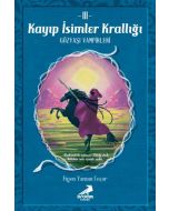 Kayıp İsimler Krallığı 3 - Gözyaşı Vampirleri