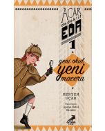 Acar Dedektif Eda 1 - Yeni Okul Yeni Macera
