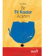 Bir Fil Kadar Acıktım