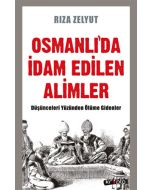Osmanlı'da İdam Edilen Alimler