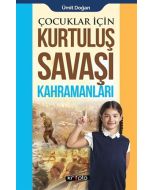 Çocuklar İçin Kurtuluş Savaşı Kahramanları