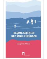 Başıma Gelenler Hep Senin Yüzünden