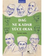 Dağ Ne Kadar Yüce Olsa