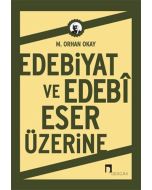 Edebiyat ve Edebi Eser Üzerine