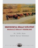 Erzurum’da Ziraat Kültürü