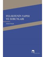 Felsefenin Yapısı ve Sorunları