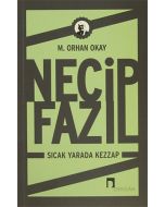 Necip Fazıl - Sıcak Yarada Kezzap