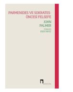 Parmenides ve Sokrates-Öncesi Felsefe
